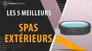 ⭐️ MEILLEUR SPA EXTERIEUR - Comparatif 2023