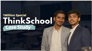 Think School's Youtube STRATEGY to go from 0 to 1 Million subscribers | Think School Case Study