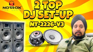 2 top DJ Setup | 2 Top 4,000Watt | dual 15 inch 1000 watt V3 | Notrox Pro Audio