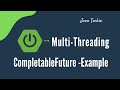 Multi-Threading in Spring Boot using CompletableFuture | @Async | JavaTechie
