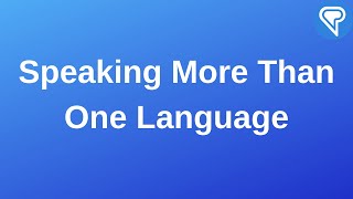 Polyglottery and Speaking More Than One Language
