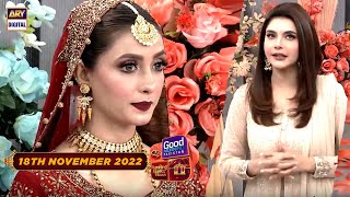 Good Morning Pakistan - Wedding Master Class - Makeup Special- 18th November 2022 - ARY Digital Show