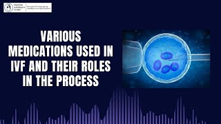 Medications in IVF Demystified: Your Guide to Understanding Their Crucial Roles! 💊🧬