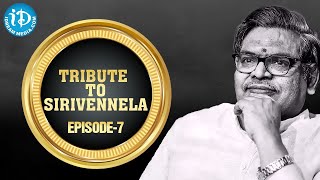 Tribute To The Legend Sri Sirivennela Seetharama Sastry || Episode 7