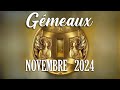 ♊GEMEAUX - NOVEMBRE 2024 - TOUT ARRIVE VITE !