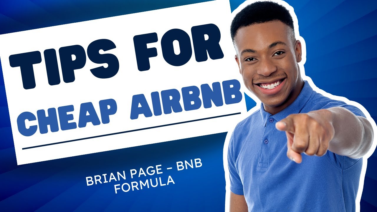 Top Tips For Cheap Airbnb Success With Brian Page – BNB Formula - YouTube