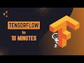 TensorFlow Basics in 10 Minutes 🔥 Deep Learning Tutorial
