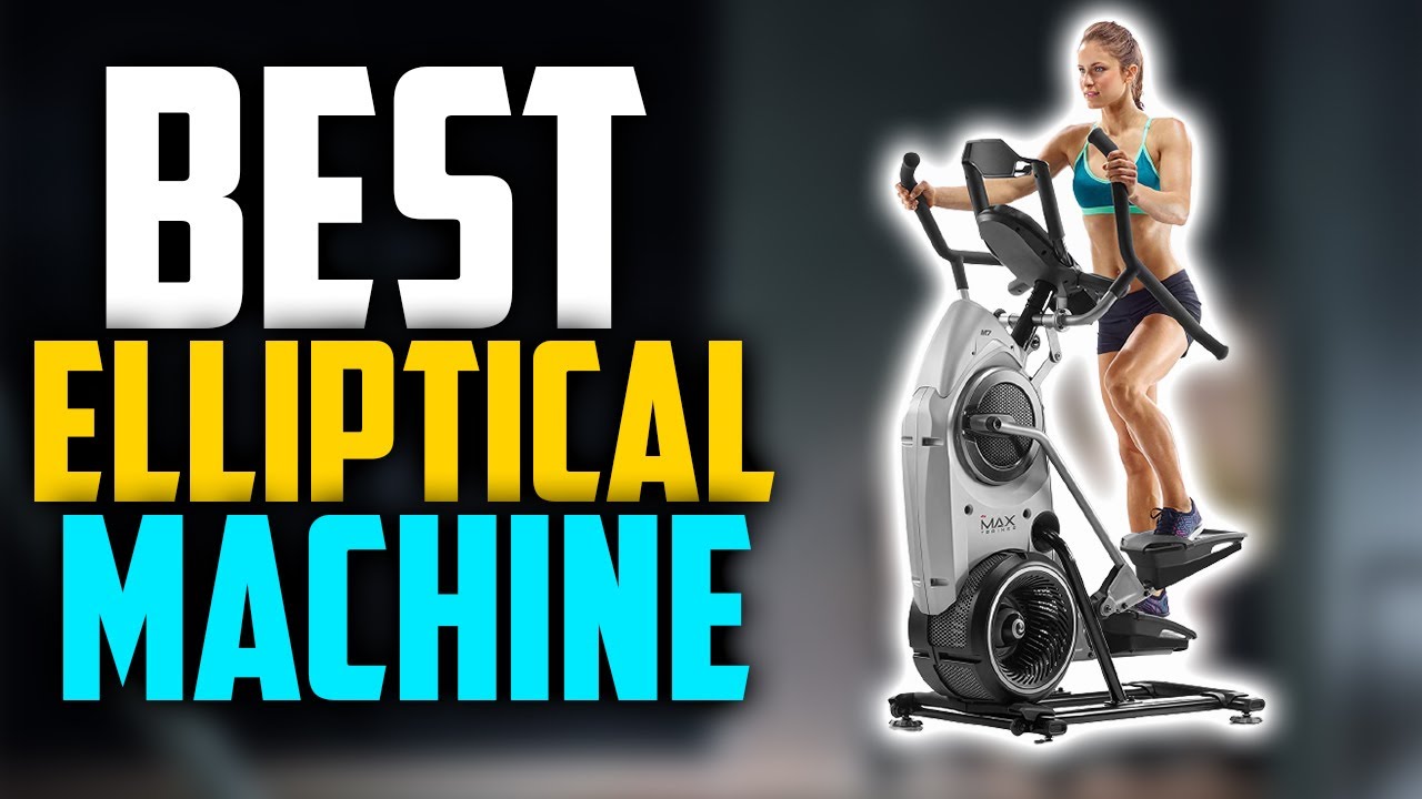 Top 5:🏋️ BEST Elliptical Machine In 2022 [ Best Elliptical Machine For ...