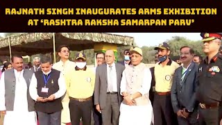 Rajnath Singh Inaugurates Arms Exhibition At ‘Rashtra Raksha Samarpan Parv’ In Jhansi | Catch News