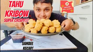 SUPER CRISPY!! MUKBANG TAHU KRIBOW SAMBEL KECAP!! ENAK NYA BIKIN NAGIH