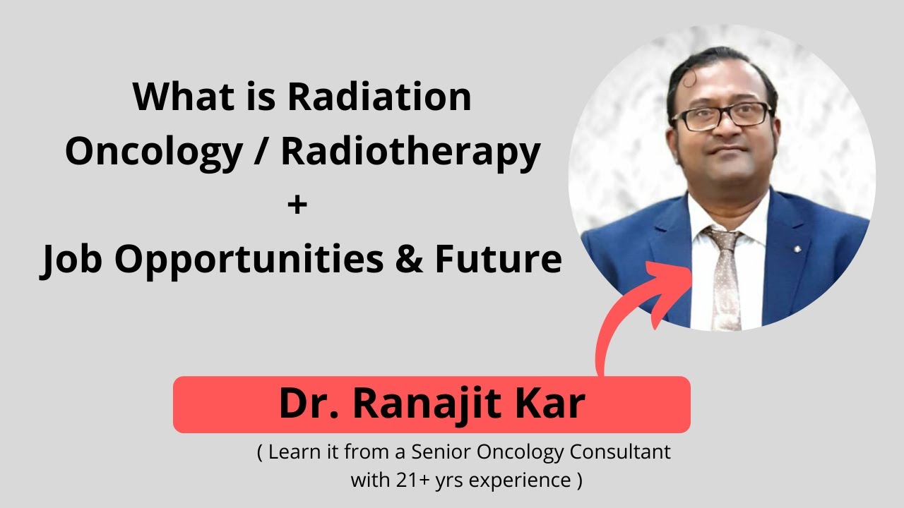 Careers In Oncology - Radiation Oncologist | Radiation Oncology | Job ...