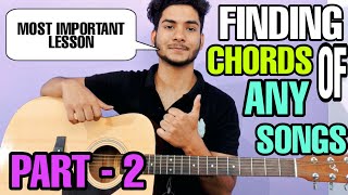 How To Find Guitar Chords Of Any Song (Part - 2) | String Shapes in Hindi