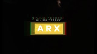 Deeper Dive: ARX