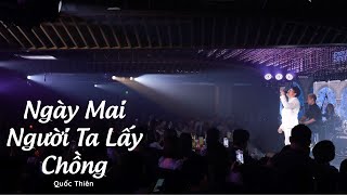 Ngày Mai Người Ta Lấy Chồng - Quốc Thiên | Live at Skylounge