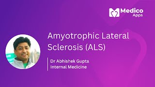 Amyotrophic Lateral Sclerosis (ALS)  - Pathogenesis , Clinical Features , Differential \u0026 Management