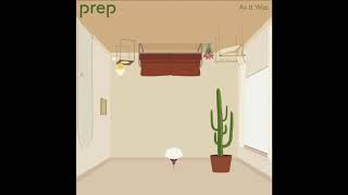 PREP - As It Was