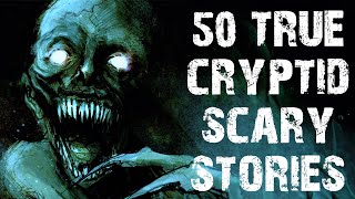 50 True Disturbing Cryptid & Deep Woods Scary Stories In The Rain | Horror Stori