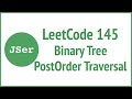 LeetCode 145. Binary Tree PostOrder Traversal | JSer - JavaScript & Algorithm