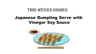 Japanese Style Dumpling Serve with Vinegar Soy Sauce 日式饺子配醋酱油