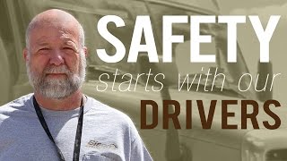 Safety Starts With Our Drivers