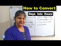 how to Convert Days to Hours | Days to Hours