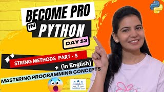 Python Full Course |Day 13 | Python string methods part 5