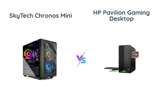 SkyTech Chronos Mini vs HP Pavilion Gaming Desktop - Which Is Better?