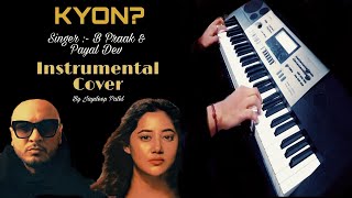 KYON :: B Praak & Payal Dev :: Instrumental Cover :: By Jaydeep Patel