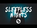 ayokay - Sleepless Nights (Lyrics) ft. Nightly
