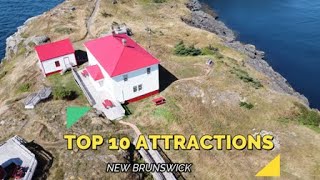 Top 10 Attractions New Brunswick