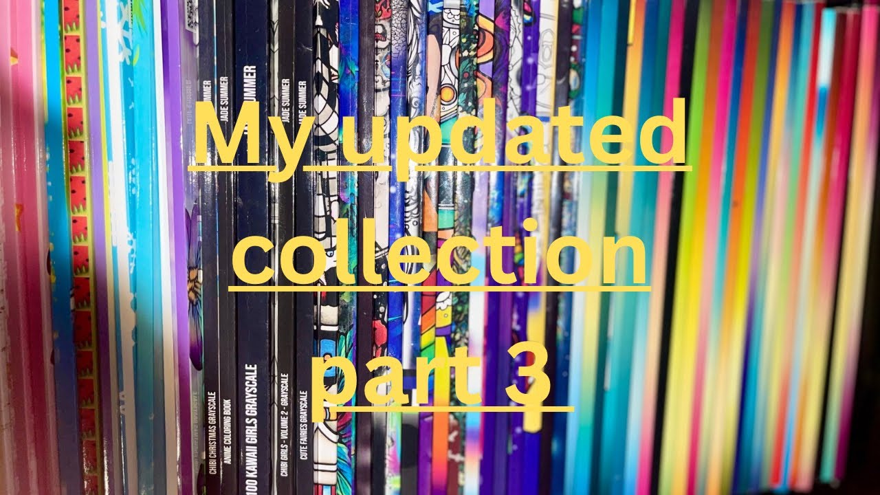 My Coloring Book Collection Part 3 Youtube