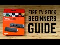 Fire TV Stick - Complete Beginners Guide