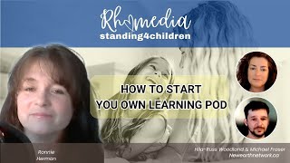 How To Start Your Own Learning Pod- Interview With New Earth Network