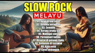 [PART 3]FULL ALBUM SLOWROCK MALAYSIA TERBARU || SIAPKAN TISU || SIAPKAN KOPI ||LAGU ENAK BUAT SANTAI