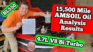 AMSOIL 5W-40 Oil Analysis 15,500 mile Results on SL550 4.7L V8 Bi Turbo