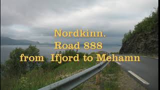 Norwegian roads. Nordkinn. Road 888 from Ifjord to Mehamn. (Дорога на полуостров Нордкинн)