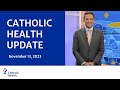 Catholic Health Update: November 13 Edition