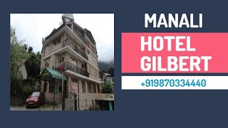 Hotel Gilbert , Manali | ਹੋਟਲ ਗਿਲਬਰਟ, ਮਨਾਲੀ | होटल गिल्बर्ट, मनाली