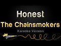 The Chainsmokers - Honest (Karaoke Version)