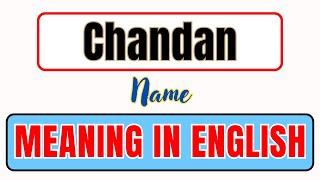 Chandan name meaning | What is Chandan meaning in english | चंदन नाम का मतलब | English Brain