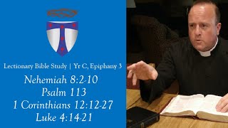 Lectionary Bible Study  - Yr C - Epiphany 3