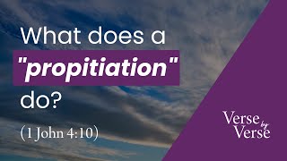 Jesus, the Propitiation for Our Sins (1 John 4:10)