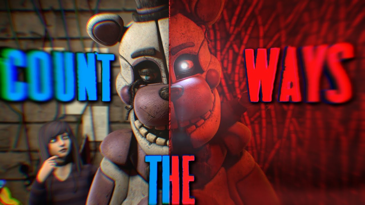 Sfm Fnaf Count The Ways Animated Music Video Youtube
