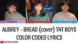 Aubrey - Bread (cover) TNT Boys Color Coded Lyrics