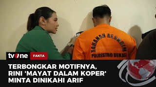 Di Balik Kasus 'Mayat Dalam Koper' Korban Minta Dinikahi Arif | Fakta tvOne