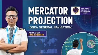 MERCATOR Projection (DGCA GENERAL NAVIGATION)