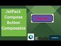 Button composable in JetPack Compose  | Kotlin | Android Studio Tutorial - Quick + Easy