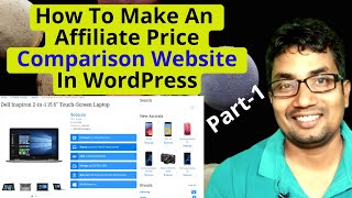 How To Make An Affiliate Price Comparison Website In WordPress ? | Part-1