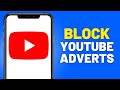 How to Block YouTube Ads (2024)