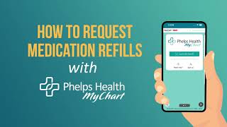 How to Request Medication Refills in MyChart | Phelps Health